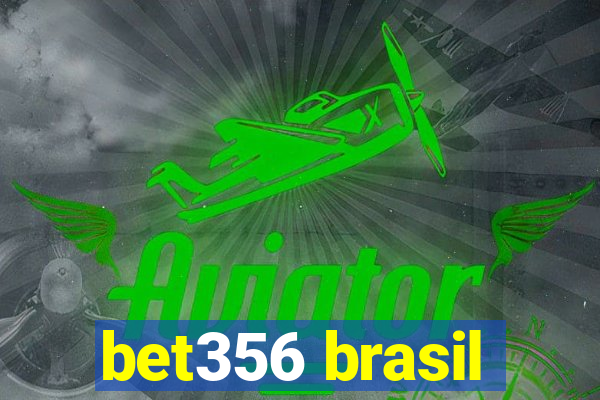 bet356 brasil